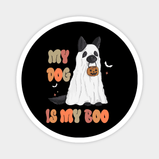 My Dog Is My Boo Spooky Season Ghost Halloween Groovy Retro Magnet